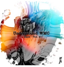 Various Artists - Undeground WMC Days, Vol. 4