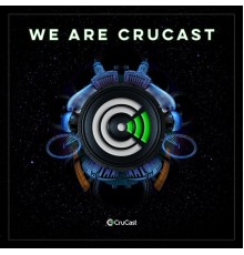 Various Artists - We Are Crucast