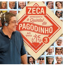 Various Artists - Zeca Apresenta: O Quintal Do Zeca Pagodinho (Ao Vivo)
