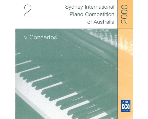 Various Artists - 2000 Sydney International Piano Competition of Australia: Concerto Highlights