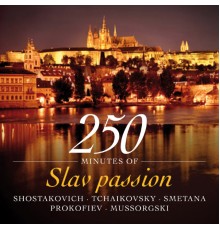 Various Artists - 250 Minutes of Slav Passion - Shostakovich - Tchaikovsky - Smetana - Prokofiev - Mussorgski