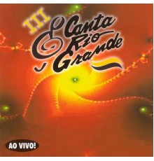 Various Artists - 3° Canta Rio Grande (Ao Vivo)
