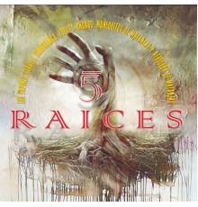 Various Artists - 5 Raíces