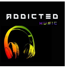 Various Artists - Addicted Music