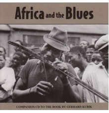 Various Artists - Africa and the Blues (Connections and Reconnections)