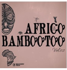 Various Artists - Africo Bambootoo, Vol.02