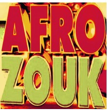 Various Artists - Afro-Zouk, Vol. 1