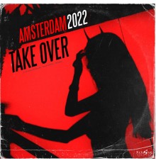 Various Artists - Amsterdam Take Over