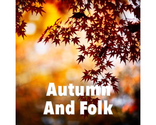 Various Artists - Autumn And Folk