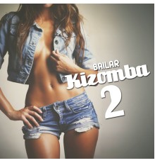 Various Artists - Bailar Kizomba 2