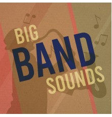 Various Artists - Big Band Sounds