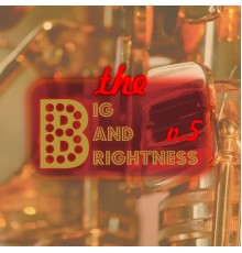 Various Artists - Big Bands Brightness, Vol. 5