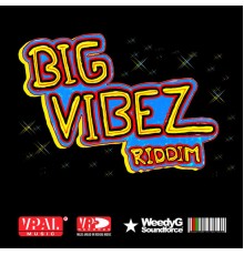 Various Artists - Big Vibez Riddim