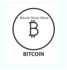 Various Artists - Bitcoin Music Miner