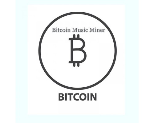 Various Artists - Bitcoin Music Miner