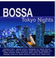 Various Artists - Bossa Tokyo Nights
