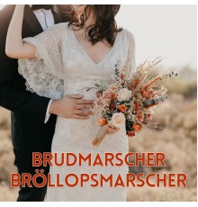 Various Artists - Brudmarscher Bröllopsmarscher