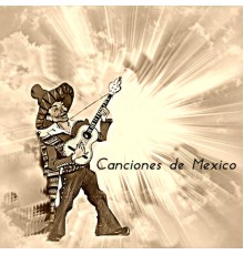 Various Artists - Canciones de México