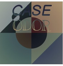 Various Artists - Case Odor