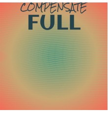 Various Artists - Compensate Full