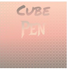 Various Artists - Cube Pen