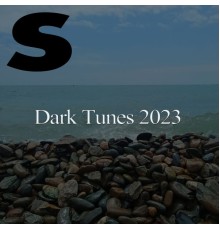 Various Artists - Dark Tunes 2023