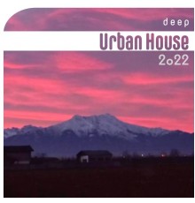 Various Artists - Deep Urban House 2022