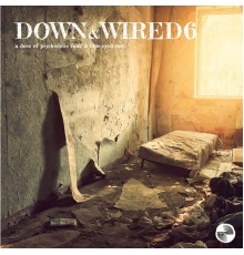 Various Artists - Down & Wired 6