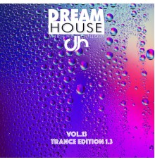 Various Artists - Dream House, Vol. 13  (Trance Edition 1.3)