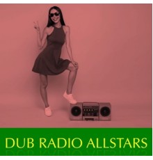 Various Artists - Dub Radio Allstars