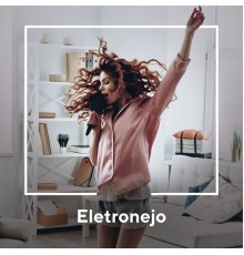 Various Artists - Eletronejo 2020