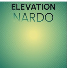 Various Artists - Elevation Nardo