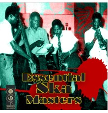 Various Artists - Essential Ska Masters