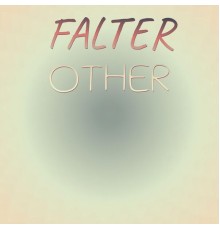 Various Artists - Falter Other