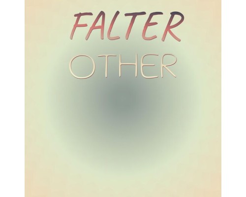 Various Artists - Falter Other