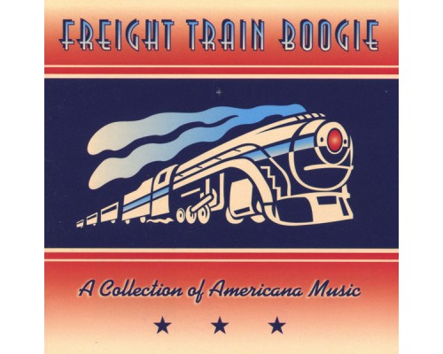 Various Artists - Freight Train Boogie