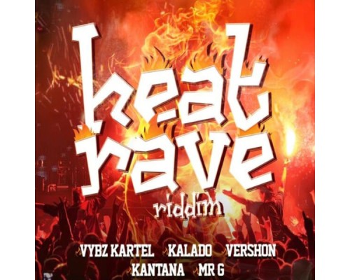 Various Artists - Heat Rave Riddim