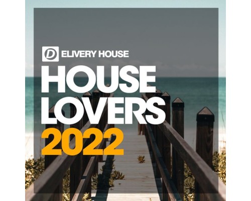 Various Artists - House Lovers 2022