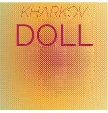 Various Artists - Kharkov Doll