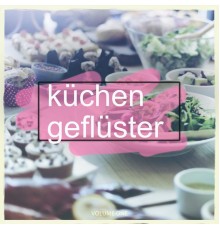 Various Artists - Kuechengefluester, Vol. 1 (Music for Cooking)