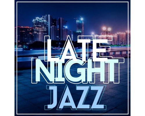 Various Artists - Late Night Jazz