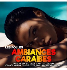 Various Artists - Les folles Ambiances Caraïbes