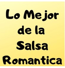 Various Artists - Lo Mejor de la Salsa Romantica