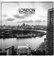 Various Artists - London Techno Vibes