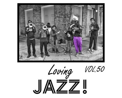 Various Artists - Loving Jazz, Vol. 50