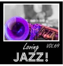 Various Artists - Loving Jazz, Vol. 69