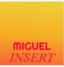 Various Artists - Miguel Insert