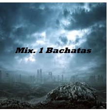 Various Artists - Mix.1 Bachatas