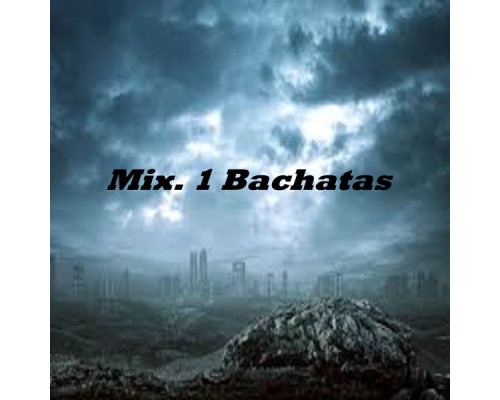 Various Artists - Mix.1 Bachatas