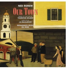 Various Artists - Ned Rorem: Our Town